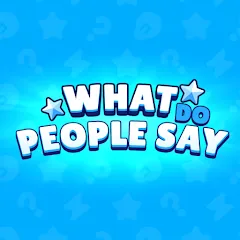 Скачать взлом What do People Say (Люди говорят)  [МОД Много монет] - полная версия apk на Андроид