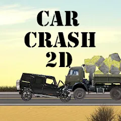 Скачать взломанную Car Crash 2d (Кар Краш 2д)  [МОД Бесконечные деньги] - полная версия apk на Андроид