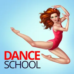 Взломанная Dance School Stories  [МОД Все открыто] - последняя версия apk на Андроид