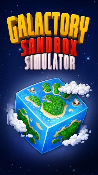 Galactory - Sandbox Simulator (Галактори)  [МОД Unlocked] Screenshot 1