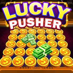 Скачать взломанную Lucky Cash Pusher Coin Games (Лаки Кэш Пушер Коин Геймс)  [МОД Menu] - полная версия apk на Андроид