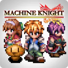 Скачать взломанную RPG Machine Knight (РПГ Машинный рыцарь)  [МОД Mega Pack] - последняя версия apk на Андроид